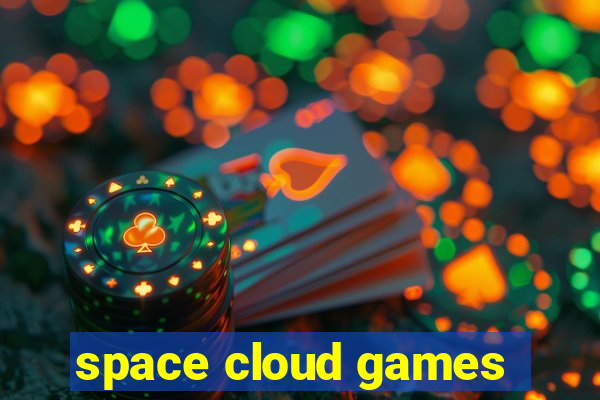 space cloud games